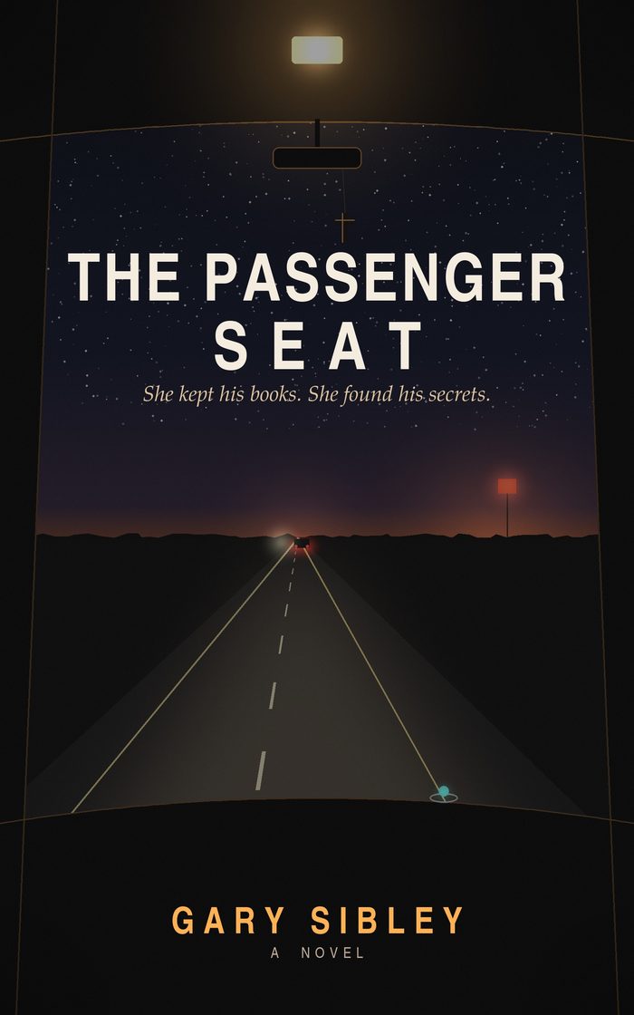 The Passenger Seat cover: a dark highway at night seen through a windshield, with the line She kept his books. She found his secrets.